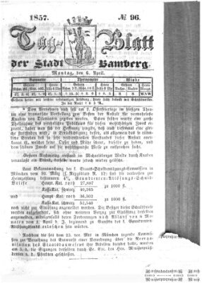 Tag-Blatt der Stadt Bamberg (Bamberger Tagblatt) Montag 6. April 1857