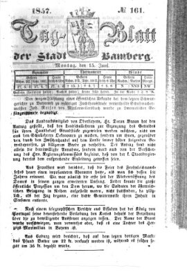 Tag-Blatt der Stadt Bamberg (Bamberger Tagblatt) Montag 15. Juni 1857