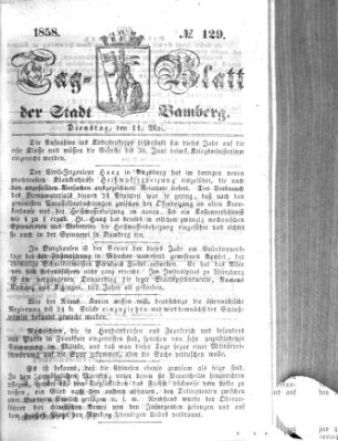 Tag-Blatt der Stadt Bamberg (Bamberger Tagblatt) Dienstag 11. Mai 1858