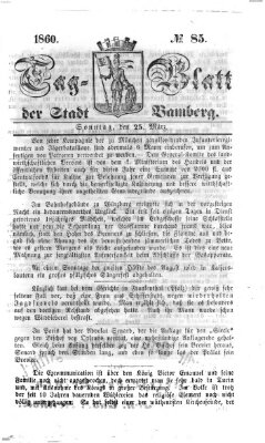 Tag-Blatt der Stadt Bamberg (Bamberger Tagblatt) Sonntag 25. März 1860
