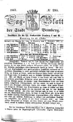 Tag-Blatt der Stadt Bamberg (Bamberger Tagblatt) Sonntag 27. Oktober 1861