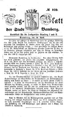Tag-Blatt der Stadt Bamberg (Bamberger Tagblatt) Samstag 19. April 1862