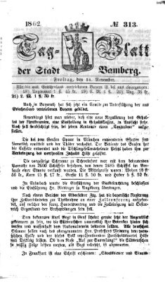Tag-Blatt der Stadt Bamberg (Bamberger Tagblatt) Freitag 14. November 1862