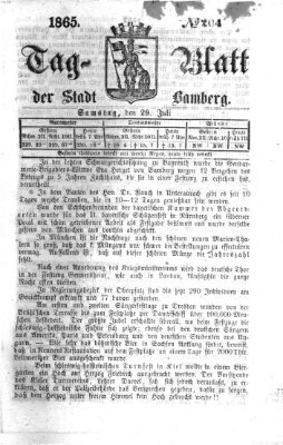 Tag-Blatt der Stadt Bamberg (Bamberger Tagblatt) Samstag 29. Juli 1865