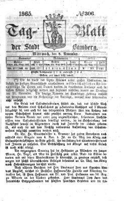 Tag-Blatt der Stadt Bamberg (Bamberger Tagblatt) Mittwoch 8. November 1865