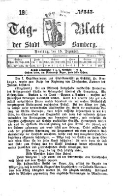 Tag-Blatt der Stadt Bamberg (Bamberger Tagblatt) Freitag 15. Dezember 1865