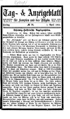 Tag- und Anzeigeblatt für Kempten und das Allgäu Freitag 1. April 1864