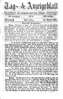 Tag- und Anzeigeblatt für Kempten und das Allgäu Mittwoch 12. April 1865