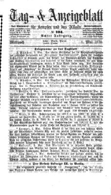 Tag- und Anzeigeblatt für Kempten und das Allgäu Mittwoch 4. Mai 1870