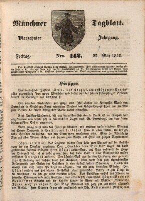 Münchener Tagblatt Freitag 22. Mai 1840
