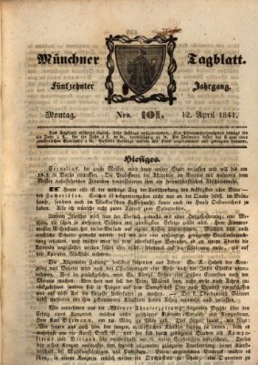 Münchener Tagblatt Montag 12. April 1841