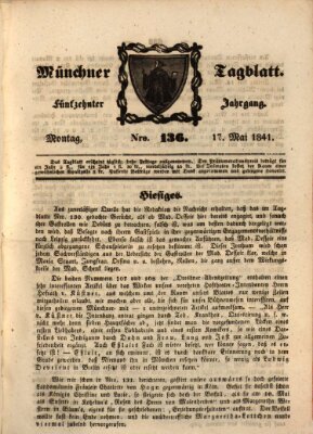 Münchener Tagblatt Montag 17. Mai 1841
