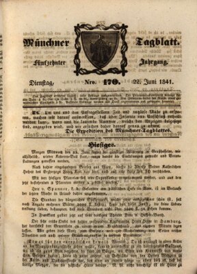 Münchener Tagblatt Dienstag 22. Juni 1841