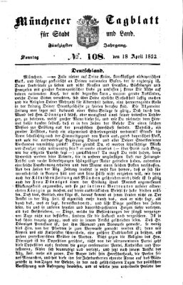 Münchener Tagblatt für Stadt und Land (Münchener Tagblatt) Sonntag 18. April 1852