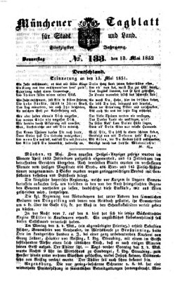 Münchener Tagblatt für Stadt und Land (Münchener Tagblatt) Donnerstag 13. Mai 1852