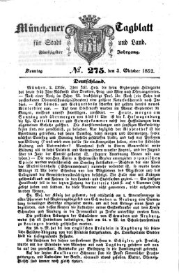 Münchener Tagblatt für Stadt und Land (Münchener Tagblatt) Sonntag 3. Oktober 1852
