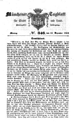 Münchener Tagblatt für Stadt und Land (Münchener Tagblatt) Montag 13. Dezember 1852