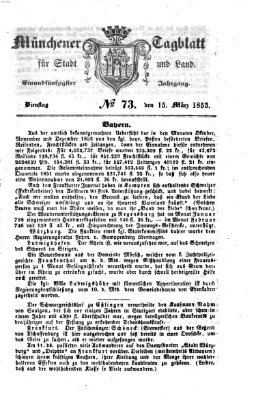 Münchener Tagblatt für Stadt und Land (Münchener Tagblatt) Dienstag 15. März 1853