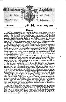 Münchener Tagblatt für Stadt und Land (Münchener Tagblatt) Mittwoch 16. März 1853