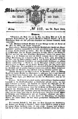 Münchener Tagblatt für Stadt und Land (Münchener Tagblatt) Freitag 29. April 1853