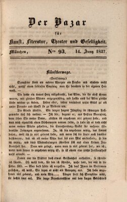 Der Bazar für Kunst, Literatur, Theater und Geselligkeit Mittwoch 14. Juni 1837