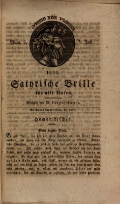 Satyrische Brille für alle Nasen Montag 5. Juli 1830