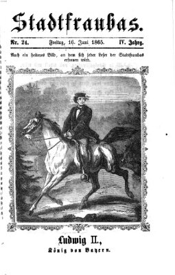 Stadtfraubas Freitag 16. Juni 1865