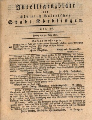 Intelligenzblatt der Königlich Bayerischen Stadt Nördlingen Freitag 30. Juni 1820