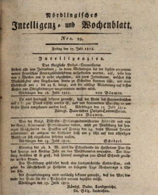 Nördlingisches Intelligenz- und Wochenblatt (Intelligenzblatt der Königlich Bayerischen Stadt Nördlingen) Freitag 17. Juli 1812