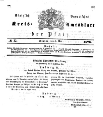 Königlich-bayerisches Kreis-Amtsblatt der Pfalz (Königlich bayerisches Amts- und Intelligenzblatt für die Pfalz) Montag 2. Mai 1870