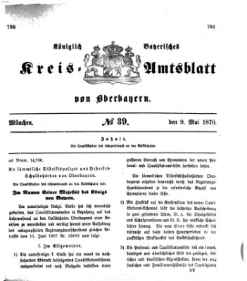 Königlich-bayerisches Kreis-Amtsblatt von Oberbayern (Münchner Intelligenzblatt) Montag 9. Mai 1870