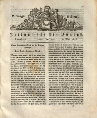 Bildungsblätter oder Zeitung für die Jugend Samstag 10. Mai 1806