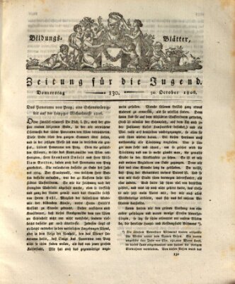 Bildungsblätter oder Zeitung für die Jugend Donnerstag 30. Oktober 1806
