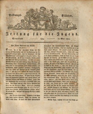 Bildungsblätter oder Zeitung für die Jugend Samstag 16. Mai 1807