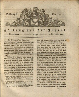 Bildungsblätter oder Zeitung für die Jugend Donnerstag 3. Dezember 1807