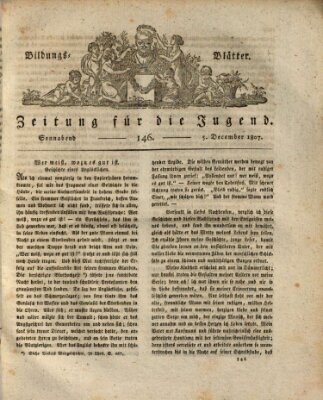 Bildungsblätter oder Zeitung für die Jugend Samstag 5. Dezember 1807