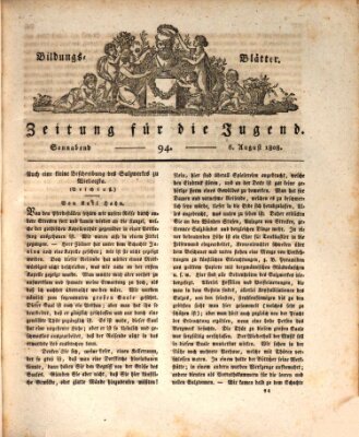 Bildungsblätter oder Zeitung für die Jugend Samstag 6. August 1808
