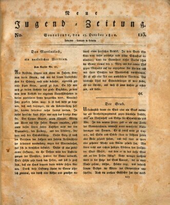 Neue Jugendzeitung (Bildungsblätter oder Zeitung für die Jugend) Samstag 13. Oktober 1810
