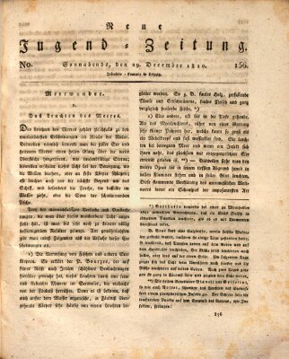 Neue Jugendzeitung (Bildungsblätter oder Zeitung für die Jugend) Samstag 29. Dezember 1810