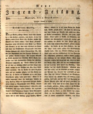 Neue Jugendzeitung (Bildungsblätter oder Zeitung für die Jugend) Montag 5. August 1811