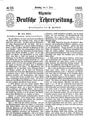 Allgemeine deutsche Lehrerzeitung Sonntag 8. Juni 1862