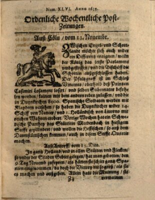 Ordentliche wochentliche Post-Zeitungen Sonntag 13. November 1639