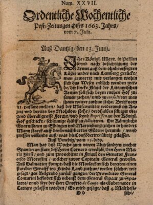 Ordentliche wochentliche Post-Zeitungen Samstag 7. Juli 1663