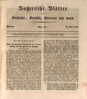 Bayerische Blätter für Geschichte, Statistik, Literatur und Kunst (Bayerische Blätter) Samstag 16. Juni 1832