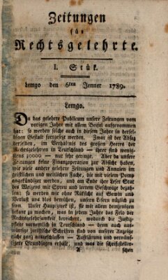Zeitungen für Rechtsgelehrte Dienstag 6. Januar 1789