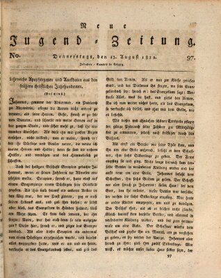 Neue Jugendzeitung (Bildungsblätter oder Zeitung für die Jugend) Donnerstag 13. August 1812