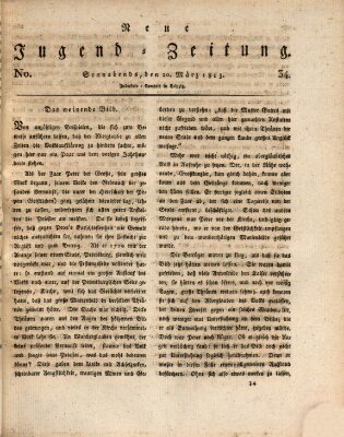 Neue Jugendzeitung (Bildungsblätter oder Zeitung für die Jugend) Samstag 20. März 1813
