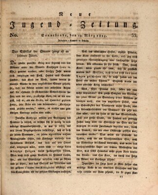 Neue Jugendzeitung (Bildungsblätter oder Zeitung für die Jugend) Samstag 19. März 1814