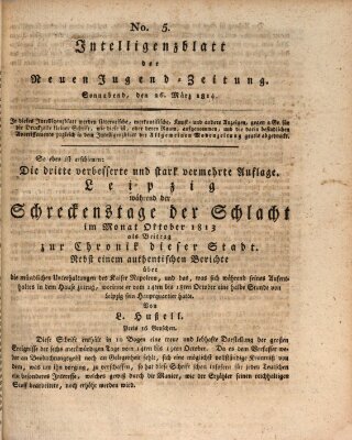 Neue Jugendzeitung (Bildungsblätter oder Zeitung für die Jugend) Samstag 26. März 1814