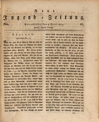 Neue Jugendzeitung (Bildungsblätter oder Zeitung für die Jugend) Samstag 4. Juni 1814